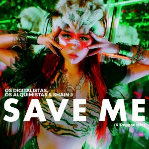 Os Digitalistas的專輯Save Me (K-Reggae Mix)