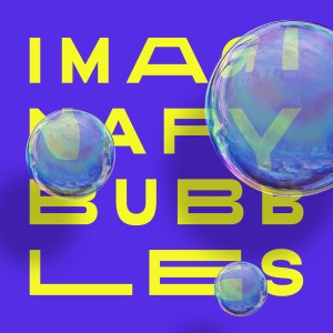 Imaginary Bubbles