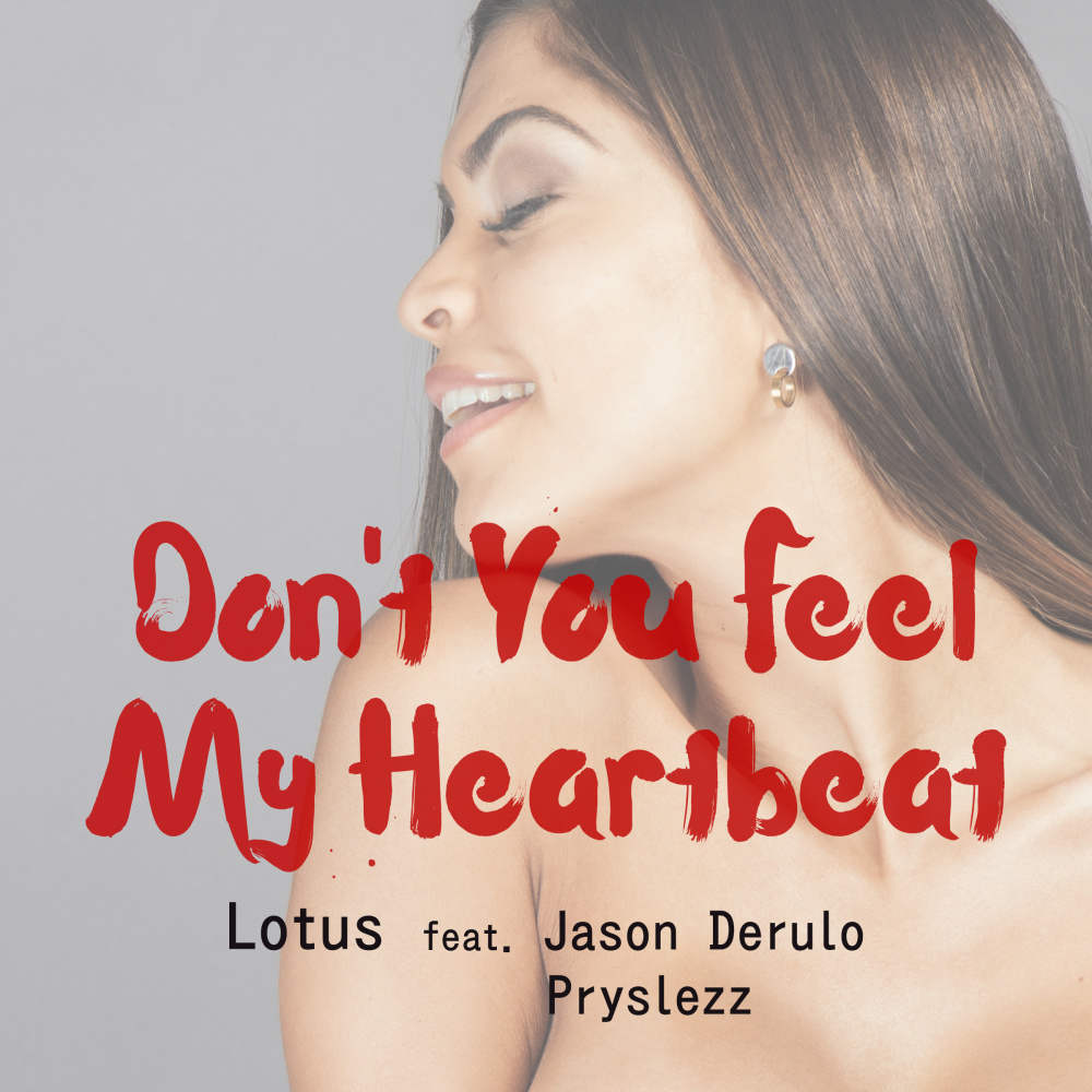 Don't You Feel My Heartbeat (feat. Jason Derulo & Pryslezz) (BigBeat Deep Remix Extended)