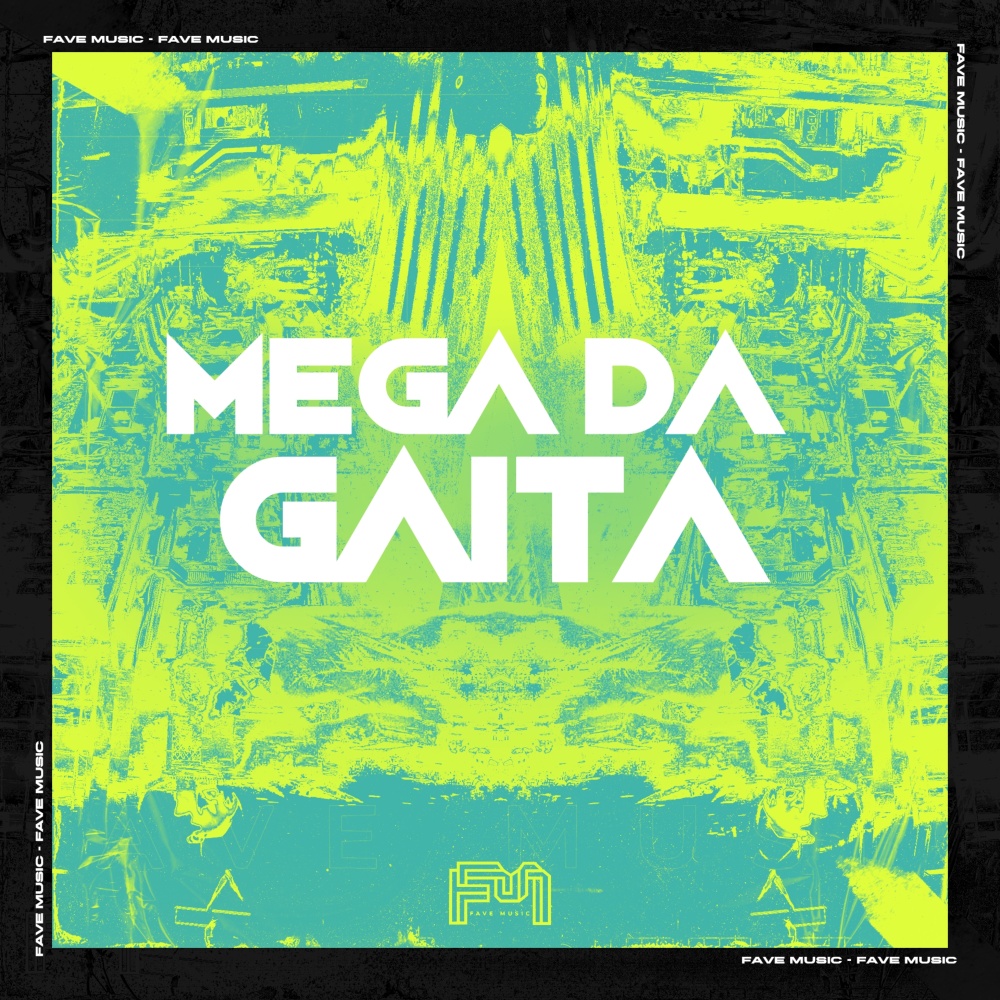 Mega da Gaita (Explicit)