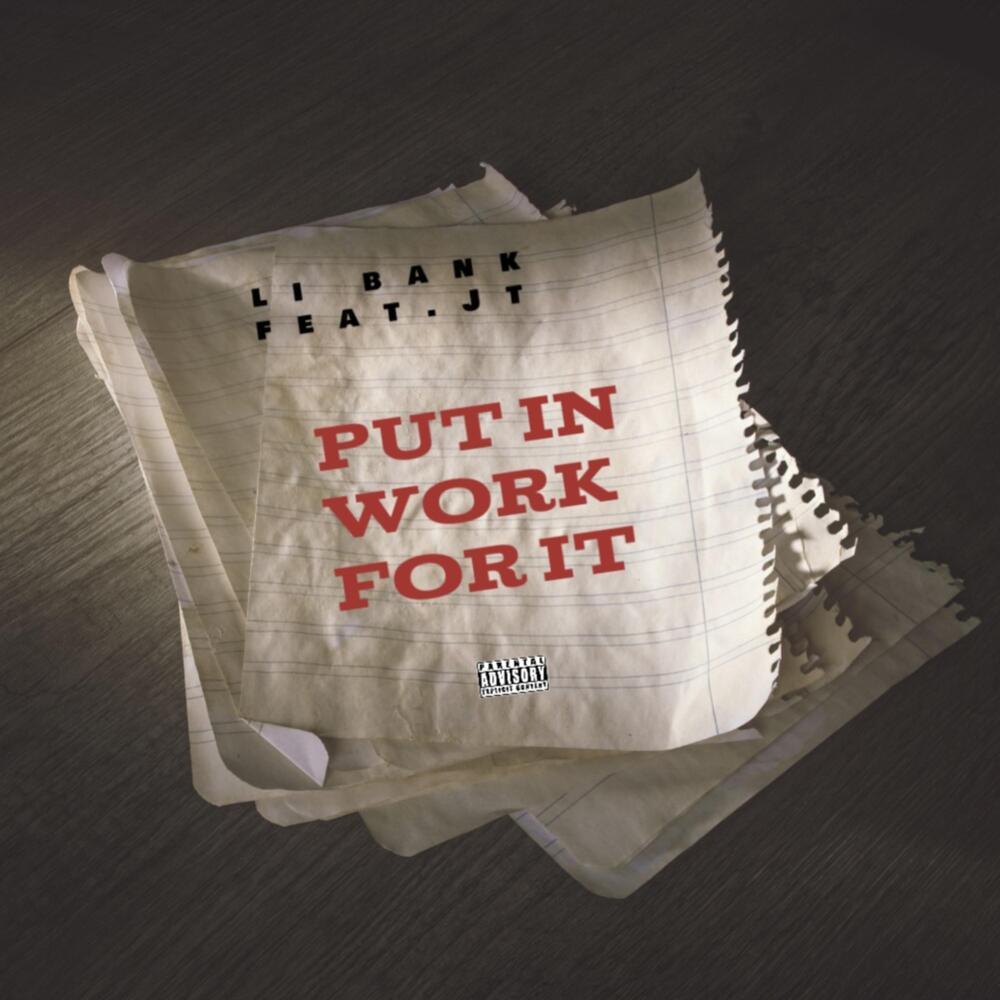 Put In Work For It (Explicit)