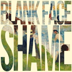Shame dari Blank Face