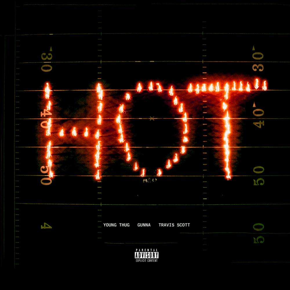 Hot (Remix) [feat. Gunna and Travis Scott] (Explicit) (Remix|Explicit)