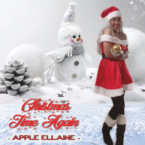 ดาวน์โหลดและฟังเพลง Christmas Time Again พร้อมเนื้อเพลงจาก Apple Ellaine