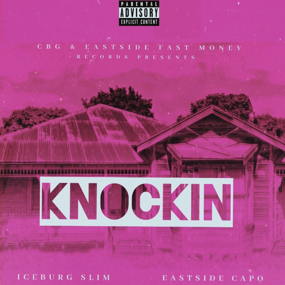 Knockin (feat. Iceburg Slim) (Explicit)