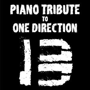 Piano Tribute Players的專輯Piano Tribute to One Direction