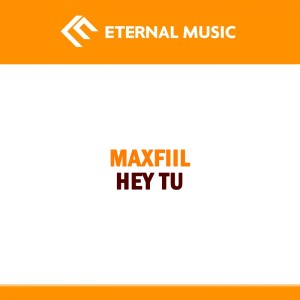 MaxFIIL的專輯Hey TU