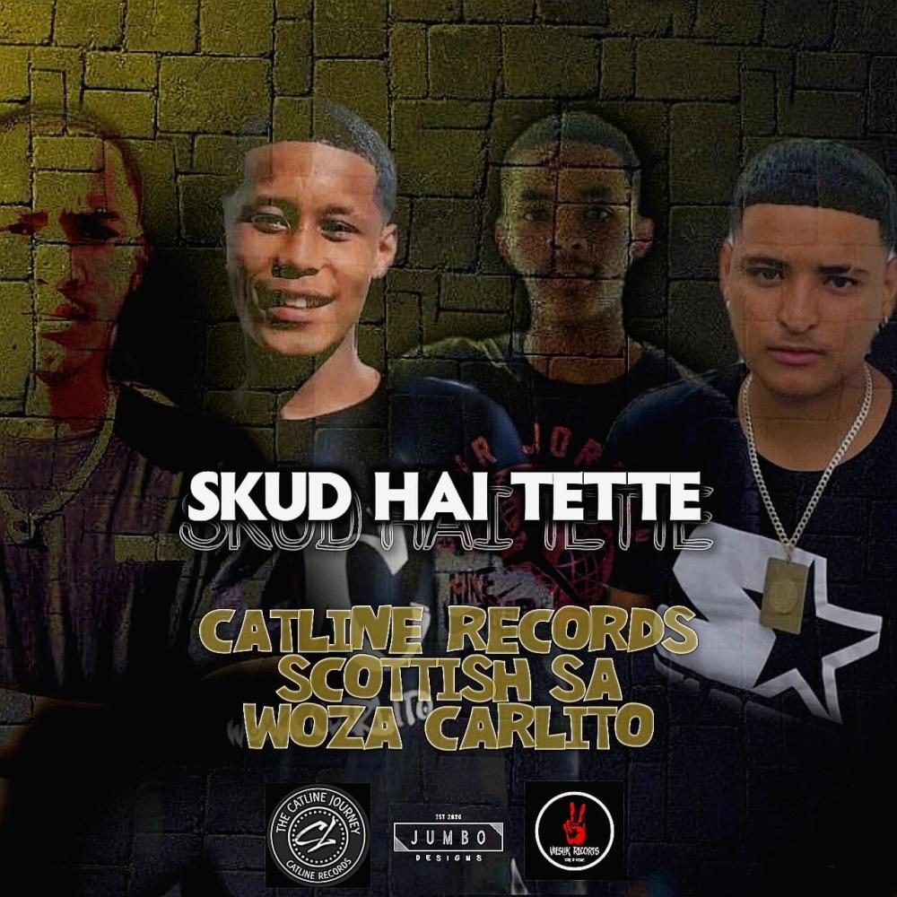 Skud Hai Tette (feat. Scottish SA & Woza Carlito)