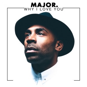 MAJOR.的專輯Why I Love You - Single