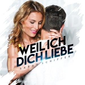 Listen to Weil ich dich liebe song with lyrics from Sarah Schiffer