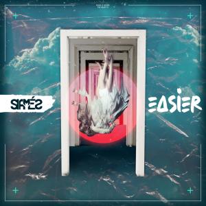 ดาวน์โหลดและฟังเพลง Easier พร้อมเนื้อเพลงจาก Siames