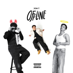 Jon T的专辑Offline (Explicit)