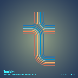 Clazziquai的专辑Tonight (feat. 박솔 of THE SOLUTIONS (솔루션스), 이츠)