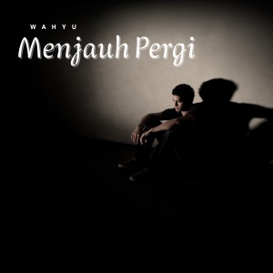 Album Menjauh pergi from 