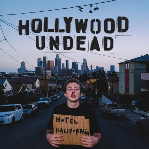 Hollywood Undead的專輯Hotel Kalifornia (Deluxe Version) (Explicit)