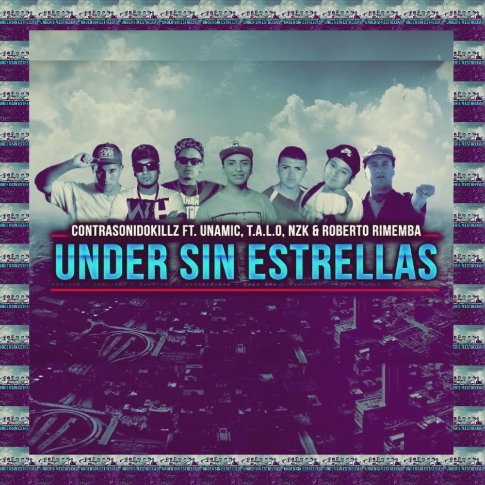Under sin estrellas (feat. Nzk, Roberto Rimemba, Unamic & T.a.l.o) (Explicit)
