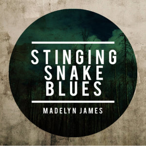 Madelyn James的專輯Stinging Snake Blues