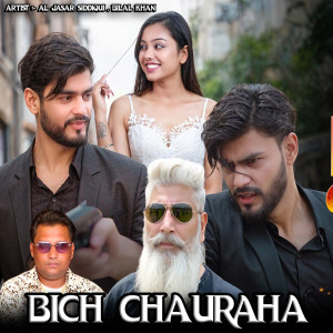 Listen to Bich Chauraha song with lyrics from Al Jasar Siddiqui