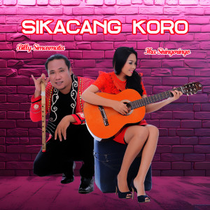 อัลบัม Sikacang Koro ศิลปิน IKA SIRINGORINGO