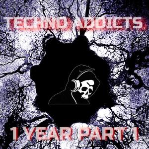 Various Artists的專輯Techno Addicts 1 Year, Pt. 1