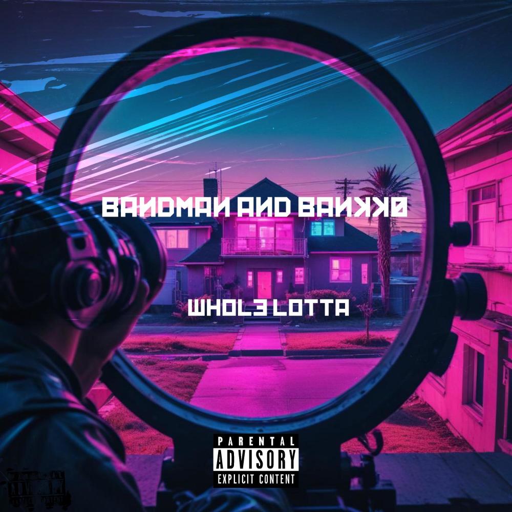 Whole lotta (feat. Bankk0) (Explicit)