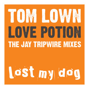 อัลบัม Love Potion (The Jay Tripwire Mixes) ศิลปิน Tom Lown
