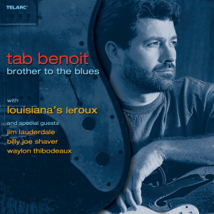 ดาวน์โหลดและฟังเพลง If You Love Me Like You Say พร้อมเนื้อเพลงจาก Tab Benoit
