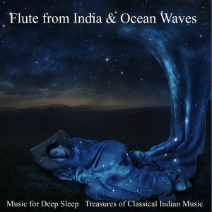 Album Flute from India & Ocean Waves from Music for Deep Sleep