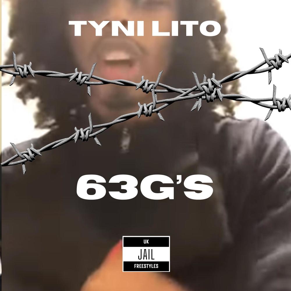 Tyni Lito - 63G's (Jail freestyle) (Explicit)