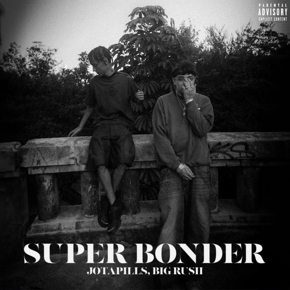 SUPER BONDER (feat. Big Rush & prodbyxbs) (Explicit)