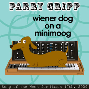 ดาวน์โหลดและฟังเพลง Wiener Dog On A Minimoog พร้อมเนื้อเพลงจาก Parry Gripp