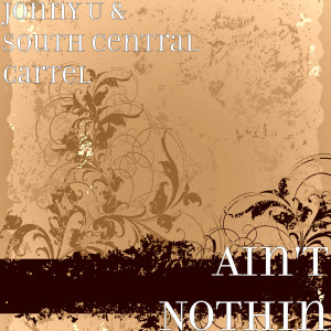 Jonny U的專輯Ain't Nothin (Explicit)