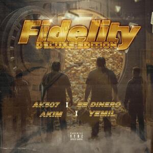 AK507的專輯Fidelity (deluxe) [Explicit]