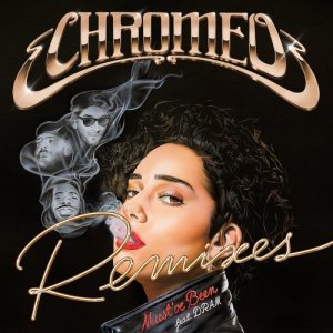 ดาวน์โหลดและฟังเพลง Must've Been (feat. DRAM) (Blonde Remix) พร้อมเนื้อเพลงจาก Chromeo