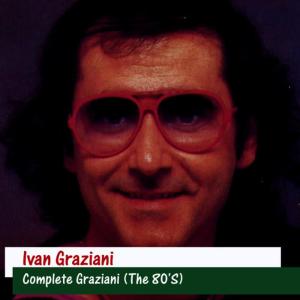อัลบัม Complete Graziani (The 80'S) ศิลปิน Ivan Graziani