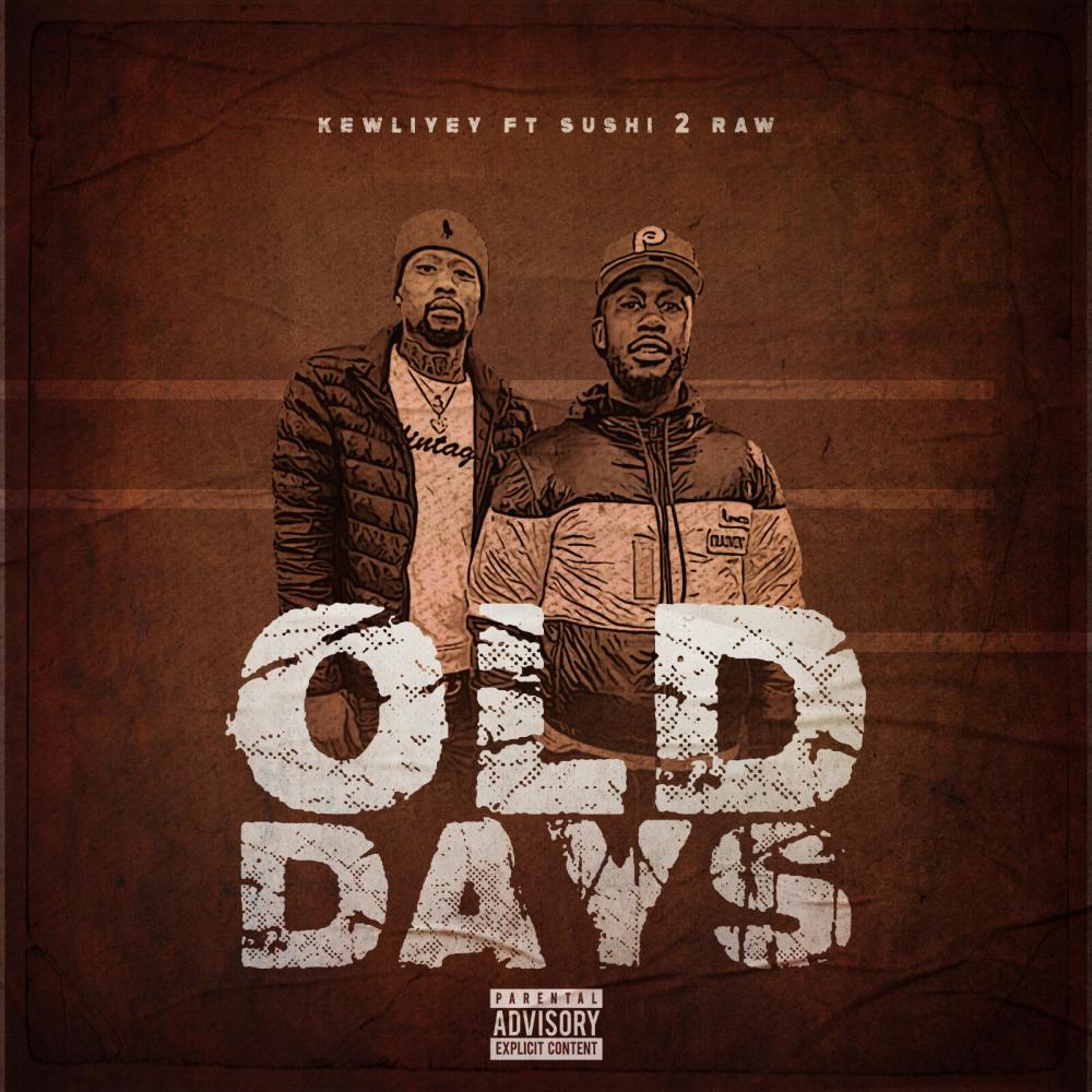Old Days (feat. Sushi2Raw) (Explicit)