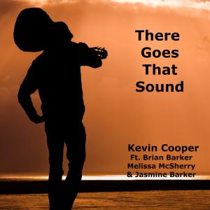 Kevin Cooper的專輯There Goes That Sound