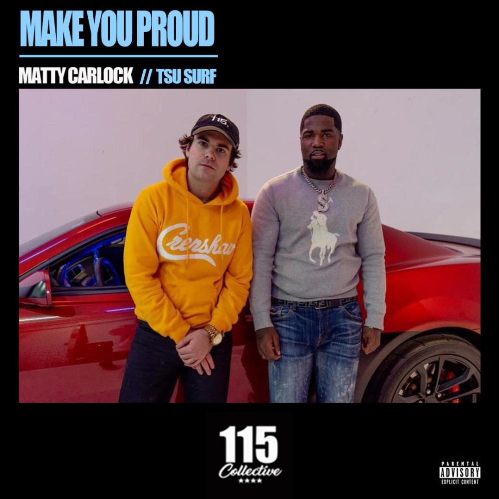 Make You Proud (feat. Tsu Surf) (Explicit)