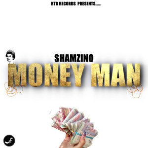 收听Shamzino的Money Man歌词歌曲