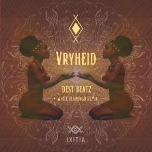 ดาวน์โหลดและฟังเพลง Vryheid (White Flamingo Remix) พร้อมเนื้อเพลงจาก Dest Beatz