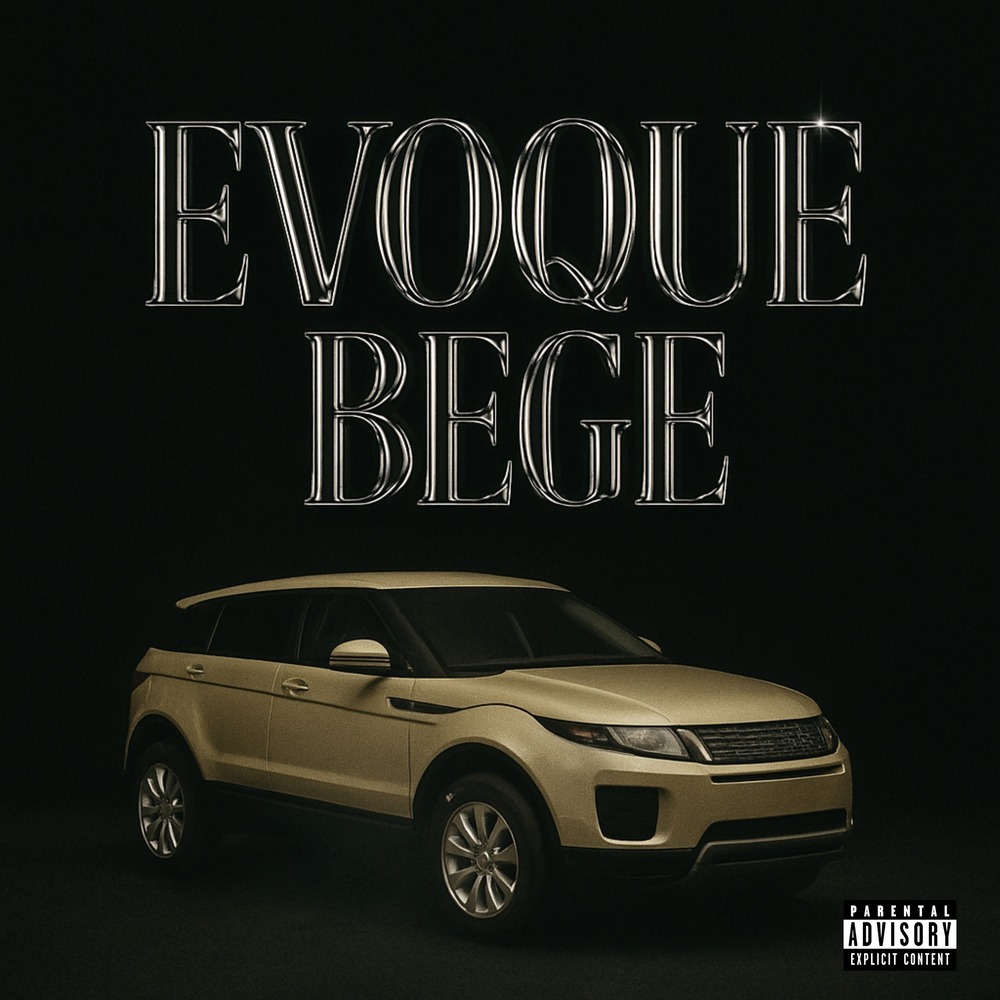 Evoque Bege (Explicit)