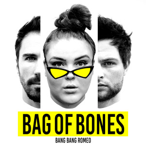Listen to Bag of Bones song with lyrics from Bang Bang Romeo