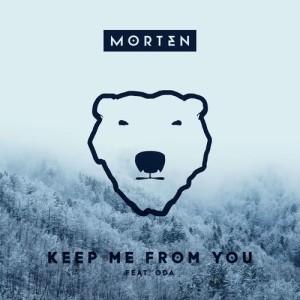 收聽Morten的Keep Me From You (feat. ODA)歌詞歌曲