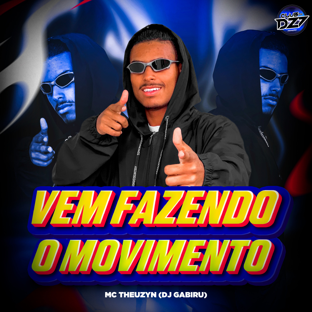 VEM FAZENDO O MOVIMENTO (Explicit)