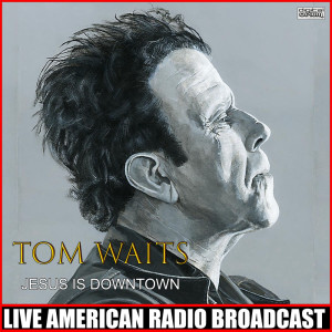 ดาวน์โหลดและฟังเพลง What's He Building In There (Live) พร้อมเนื้อเพลงจาก Tom Waits