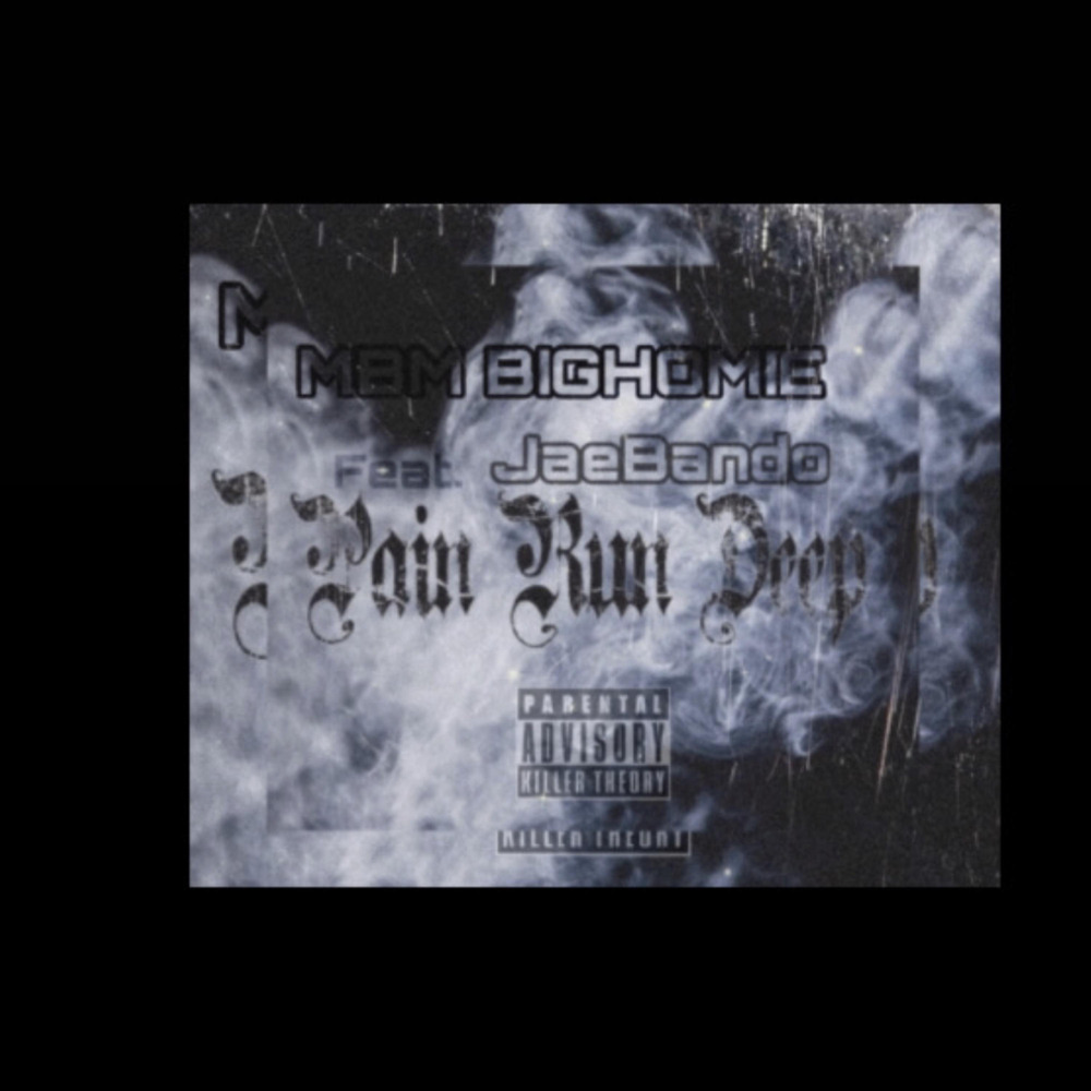 Pain Run Deep (Explicit)