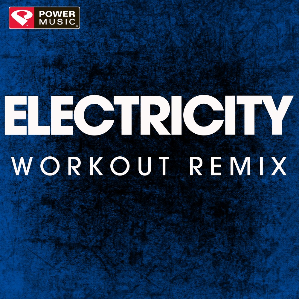 Electricity (Extended Workout Remix)