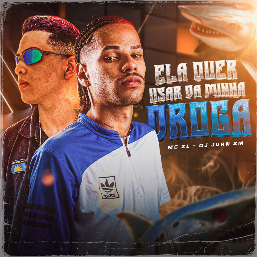 Ela Quer Usar da Minha Droga (Explicit)