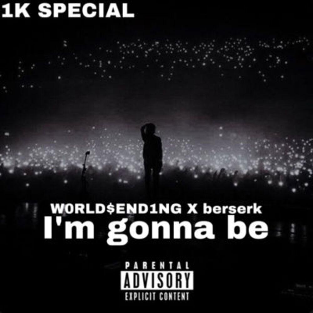 Im gonna be (feat. berserk & bluu!) (Explicit)