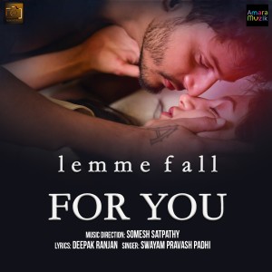 Album Lemme Fall for You from Swayam Pravash Padhi